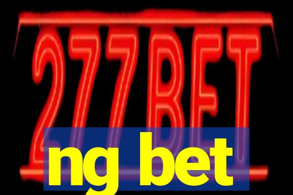 ng bet